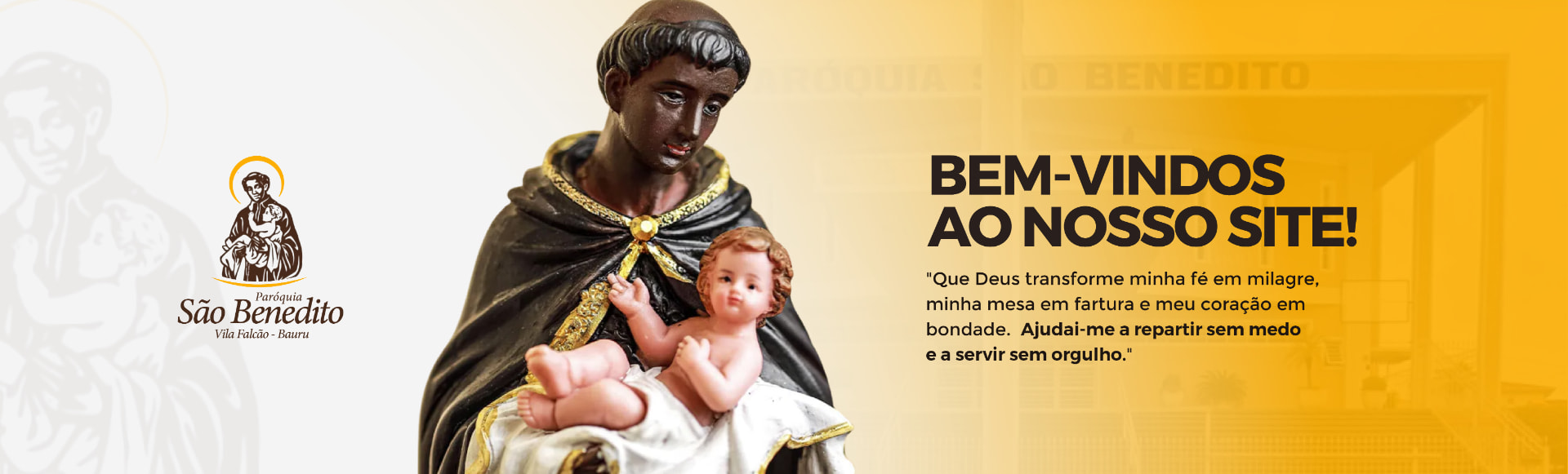 Bem-vindos ao nosso site — Paróquia São Benedito, Vila Falcão, Bauru